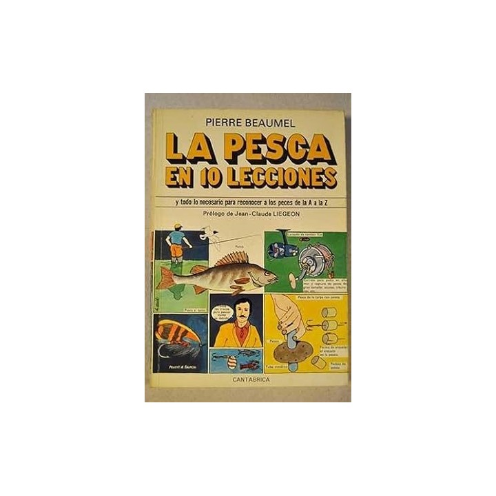La Pesca En 10 Lecciones, y todo lo necesario para reconocer a los peces de la A a la Z